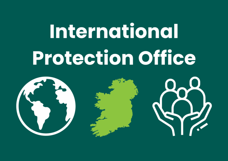 The image has a dark green background. White text spells 'International Protection Office'. Below the text are three icons. From left to right: a white globe. a green outline of Ireland, and in white, three people held in a pair of hands.